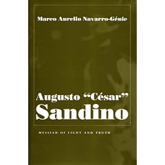 Augusto "Cesar" Sandino: Messiah of Light and Truth (Religion and Politics)
