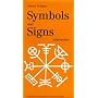 Symbols and Signs: Explorations