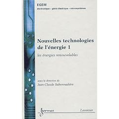 Nouvelles technologies de l'�nergie : Tome 1, Les �nergies renouvelables