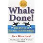 Whale Done!: The Power of Positive Relationships