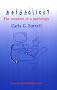 Netaholics?: The Creation of a Pathology Netaholics?: The Creation of a Pathology