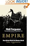 Empire: How Britain Made the Modern W...