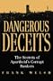 Dangerous deceits: the secrets of Apartheid's corrupt bankers