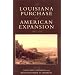The Louisiana Purchase and American Expansion, 1803-1898