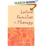 Latino Families in Therapy: A Guide to Multicultural Practice