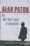Ah, But Your Land Is Beautiful
