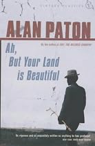 Ah, But Your Land is Beautiful (Vintage classics)