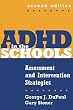 ADHD in the Schools, Second Edition: Assessment and Intervention Strategies (The Guilford School Practitioner Series)