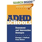 ADHD in the Schools, Second Edition: Assessment and Intervention Strategies (The Guilford... by George J. DuPaul and Gary Stoner
