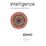 Intelligence: The Creative Response to Now