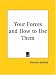 Your Forces and How to Use Them