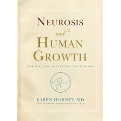 Neurosis and Human Growth: The Struggle Toward Self-Realization