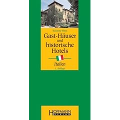 Gast-Häuser und historische Hotels in Italien (Gebundene Ausgabe)