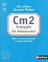 Fran�ais CM2 : Les Indispensables