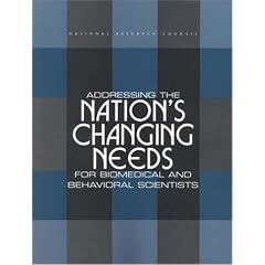 Addressing the Nation's Changing Needs for Biomedical and Behavioral Scientists