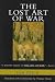 The Lost Art of War