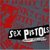 Filthy Lucre Live - Sex Pistols