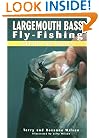 Largemouth Bass Fly-Fishing: Beyond the Basics