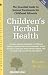 Book Children's Herbal Health (The Woodland Health Ser)