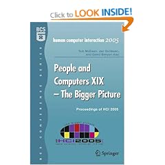 People and Computers, the Bigger Picture: Proceedings of HCI 2005 (BCS Conference)