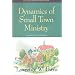 Dynamics of Small Town Ministry