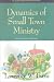 Book Dynamics of Small Town Ministry
