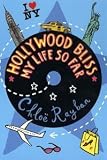 Hollywood Bliss - My Life So Far