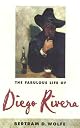 The Fabulous Life of Diego Rivera