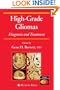 High-Grade Gliomas: Diagnosis and Treatment (Current Clinical Oncology)