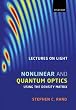 Lectures on Light: Nonlinear and Quantum Optics using the Density Matrix