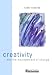 Creativity and the Management of Change (Manchester Business and Management Series)