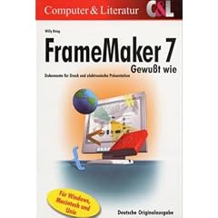 Framemaker 7 - Gewu�t wie. Dokumente f�r Druck und elektronische Pr�sentation