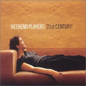 Weekend Players - 21st Century [CD 1] - Zortam Music