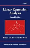 Linear Regression Analysis (Wiley Series in Probability and Statistics)