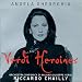 Verdi Heroines - Angela Gheorghiu