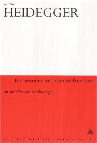essence of human freedom an introduction to philosophy athlone contemporary european thinkers