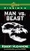 Man vs. Beast (Cherub)