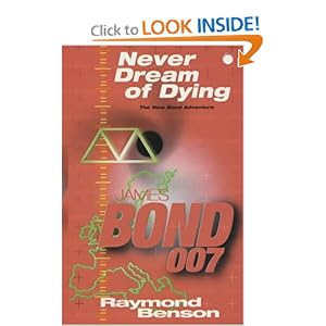 Never Dream Of Dying - Raymond Benson 