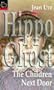 Hippo Ghost: the Children Next Door Pb