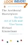 The Accidental Masterpiece: On the Art of Life and Vice Versa