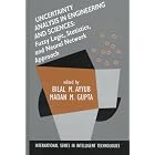 Click here to buy Uncertainty Analysis in Engineering and Sciences: Fuzzy Logic,... by Bilal M. Ayyub and Madan M. Gupta.