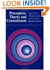 Perception, Theory, and Commitment: The New Philosophy of Science