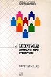 Le Bénévolat: Guide social, fiscal et comptable