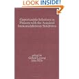 Opportunistic Infections in Patients with the Acquired Immunodeficiency Syndrome (Infectious Disease and Therapy) by G. S. Leoung