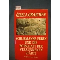 Schliemanns Erben und die Botschaft.