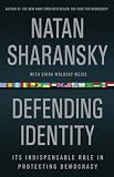 Defending Identity: Its Indispensable Role in Defending Democracy