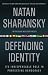Defending Identity: Its Indispensable Role in Defending Democracy
