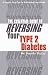 Book The Essential Guide for Reversing Your Type 2 Diabetes: A Step-By-Step Plan for Reclaiming Your Health