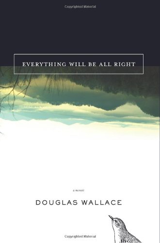 Everything Will Be All Right - Hardcover