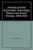 America and the automobile : technology, reform and social change